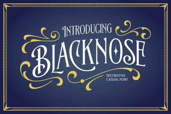 Blacknose: A Vintage-Inspired Display Font with Timeless Elegance