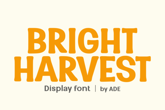 Bright Harvest Font: A Display Typeface That Feels Like Sunlight on Paper