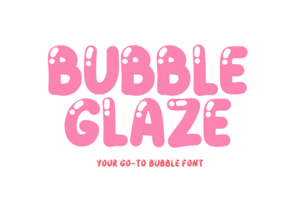 Bubble Glaze: A Playful Display Font for Consistent Branding