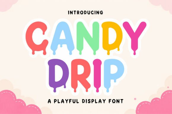Candy Drip: A Playful Display Font That Sweetens Any Design