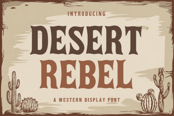 Desert Rebel: A Bold Western Typeface for Campaign Creatives