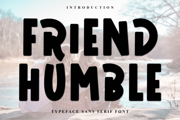 Friend Humble: A Festive Display Font for Campaigns