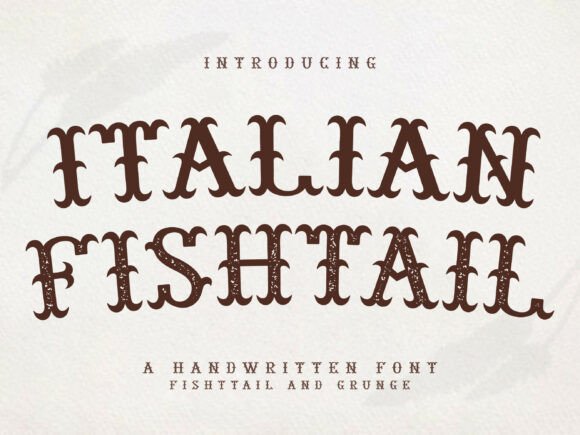Italian Fishtail: A Handwritten Grunge Typeface for Editorial Design