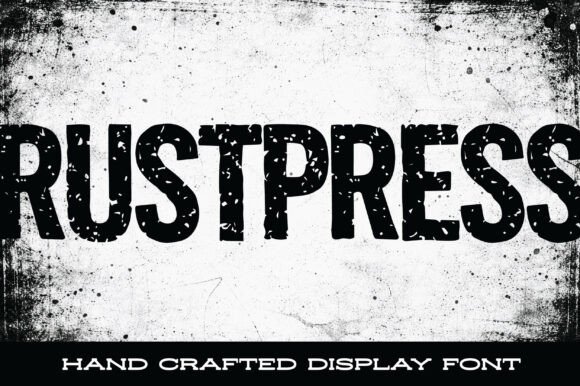 Rustpress: A Gritty Industrial Display Font That Means Business