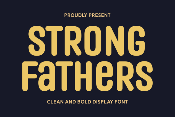 Strong Fathers Font: Bold, Playful Display Typeface for Makers