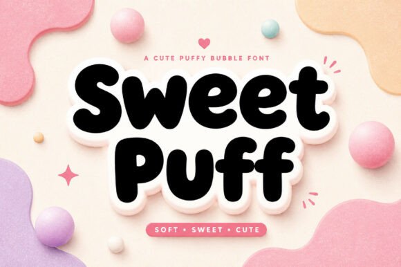 Sweet Puff: A Display Font That Delivers Instant Charm